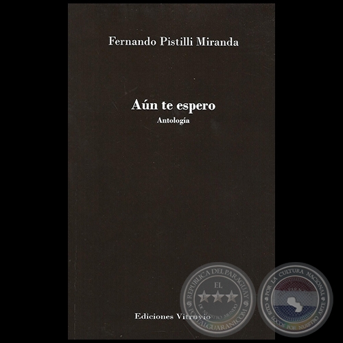 AÚN TE ESPERO - Por FERNANDO PISTILLI MIRANDA - Año 2013